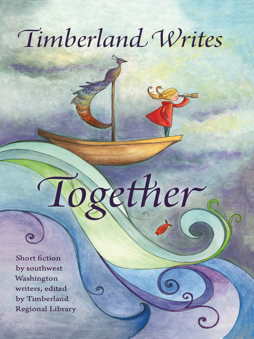 Title details for Timberland Writes Together by Timberland Regional Library - Available